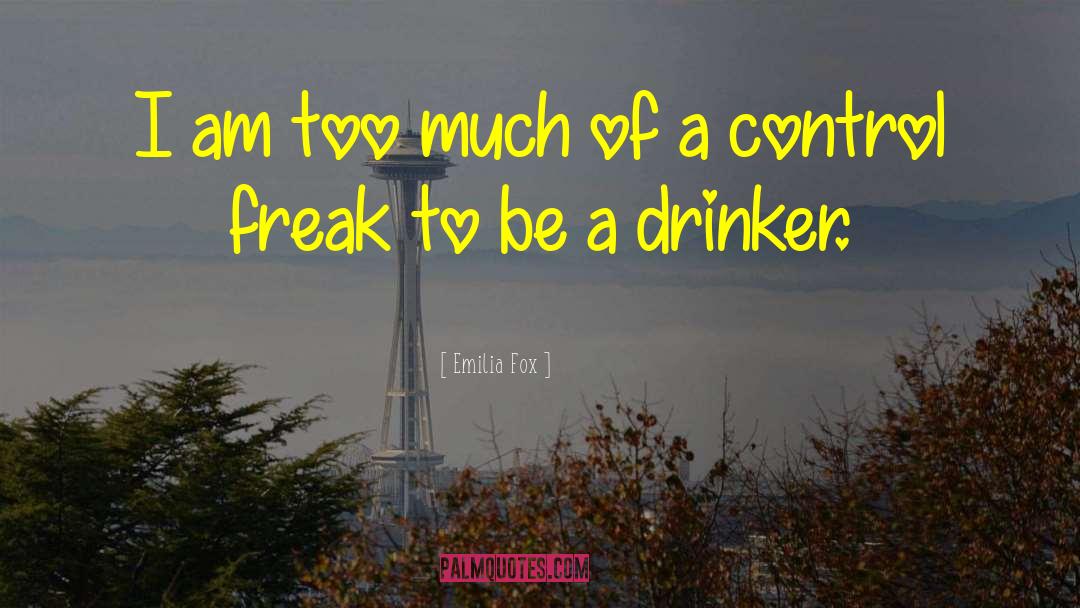 The Freak quotes by Emilia Fox