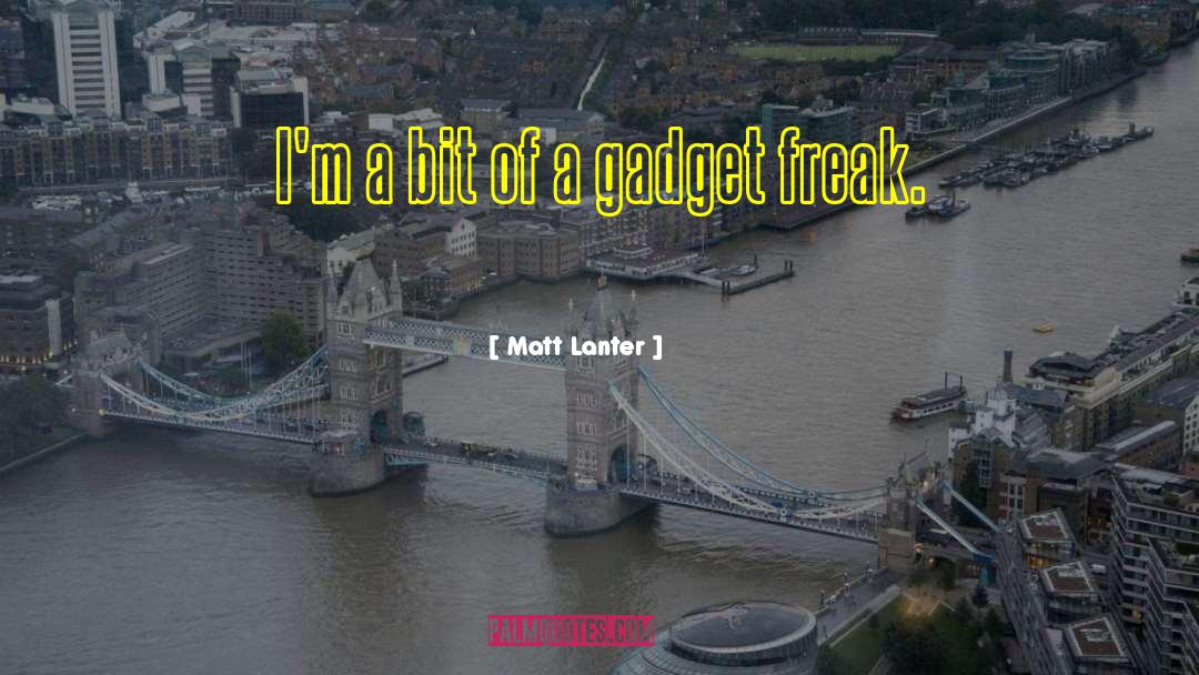 The Freak quotes by Matt Lanter