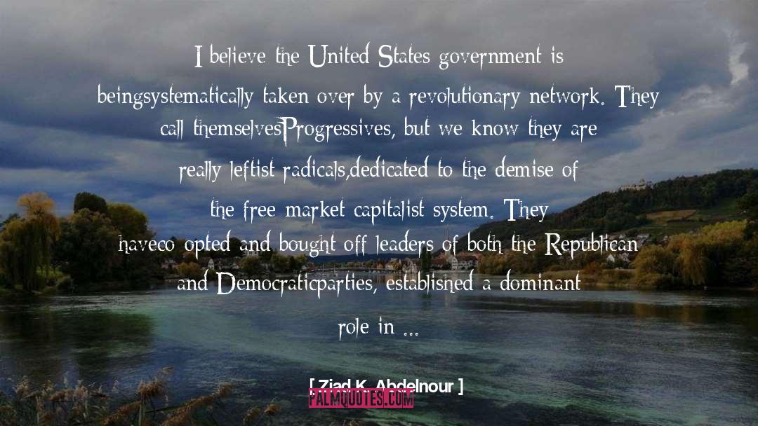 The Free Market quotes by Ziad K. Abdelnour