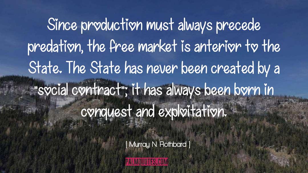 The Free Market quotes by Murray N. Rothbard