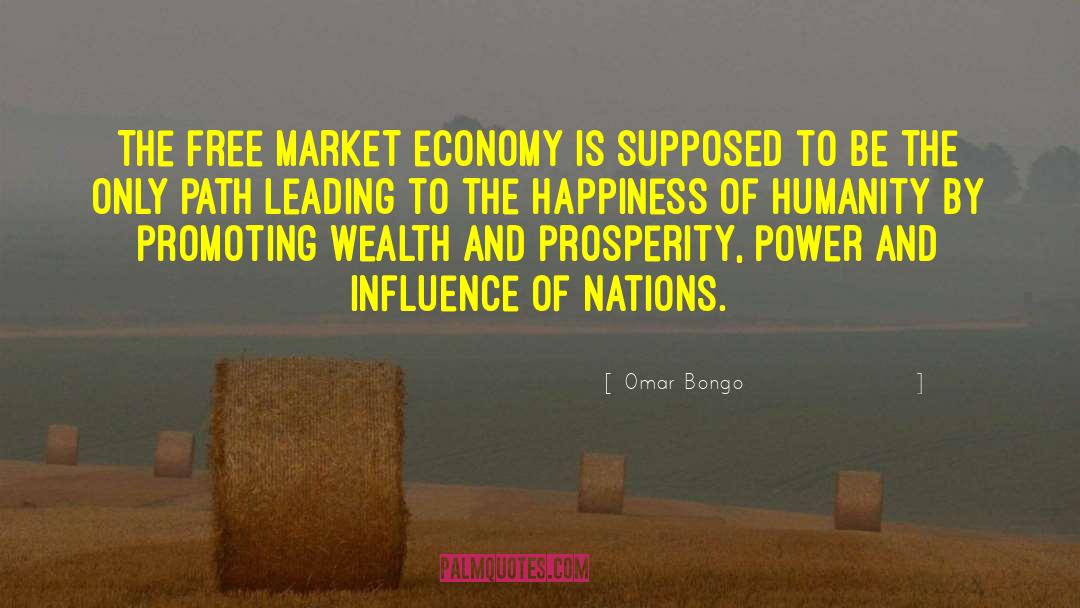 The Free Market quotes by Omar Bongo