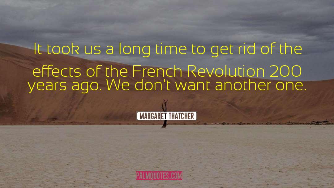 The French Revolution quotes by Margaret Thatcher