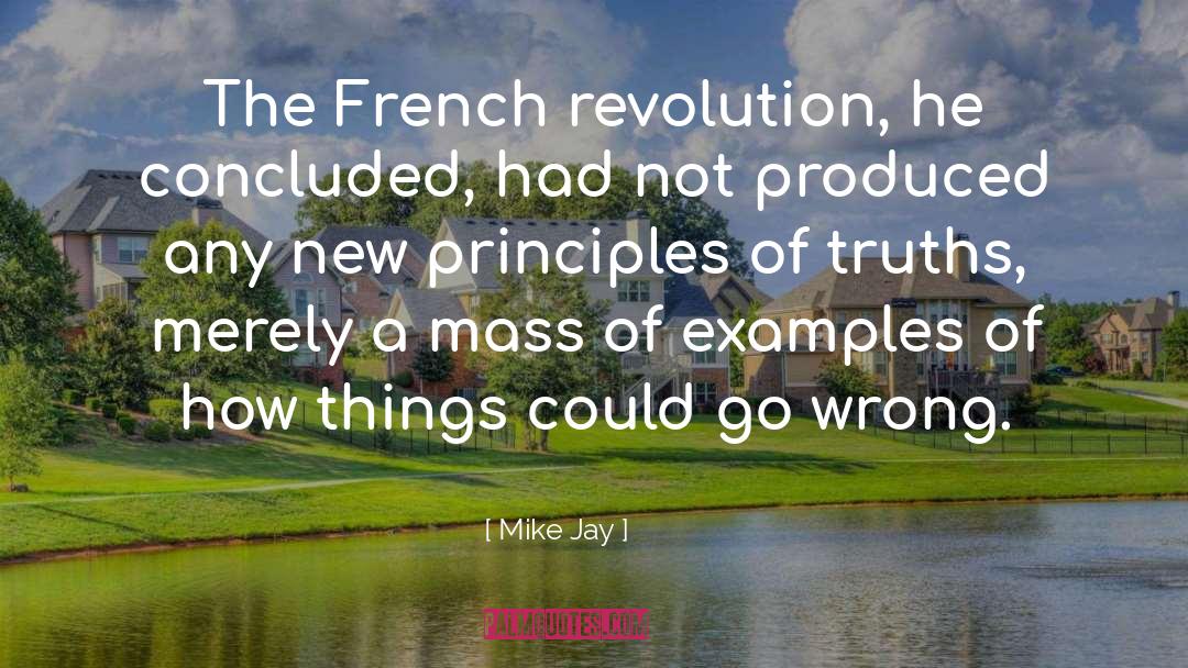The French Revolution quotes by Mike Jay