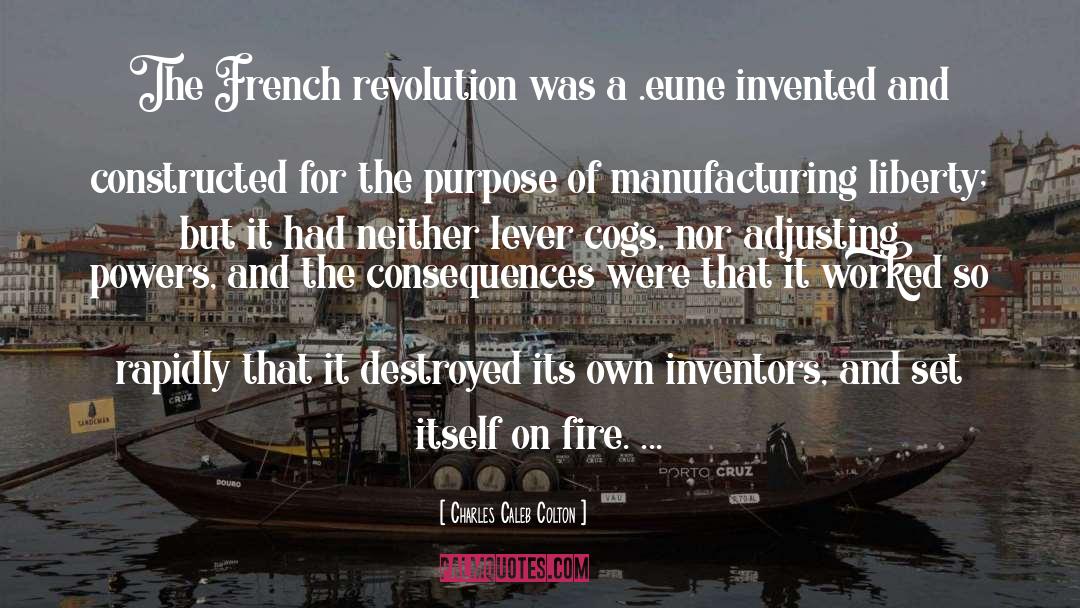 The French Revolution quotes by Charles Caleb Colton