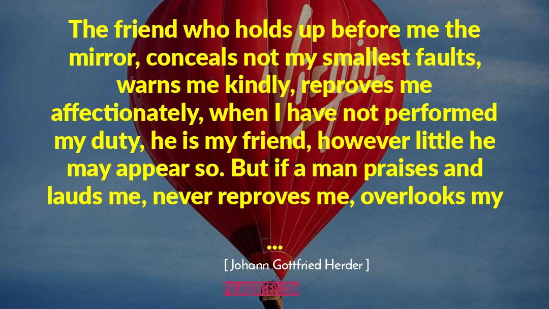 The Friend quotes by Johann Gottfried Herder