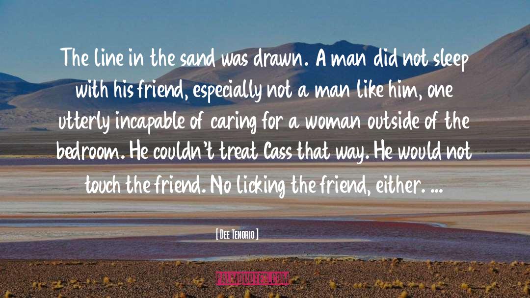 The Friend quotes by Dee Tenorio