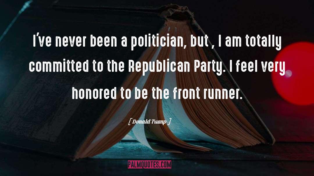 The Front Runner quotes by Donald Trump