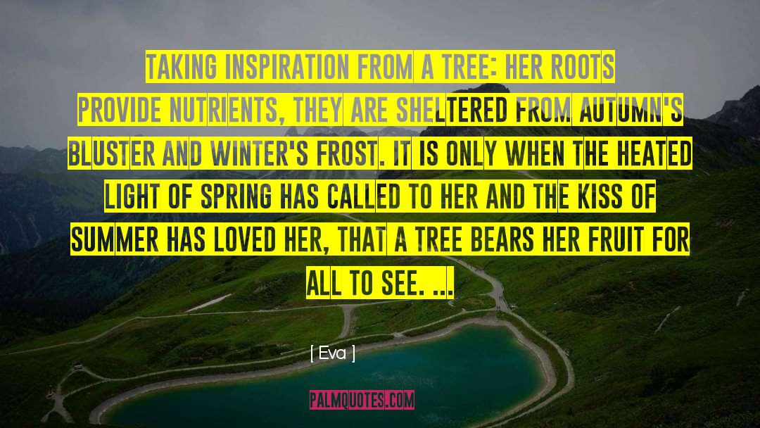 The Frost Of Springtime quotes by Eva