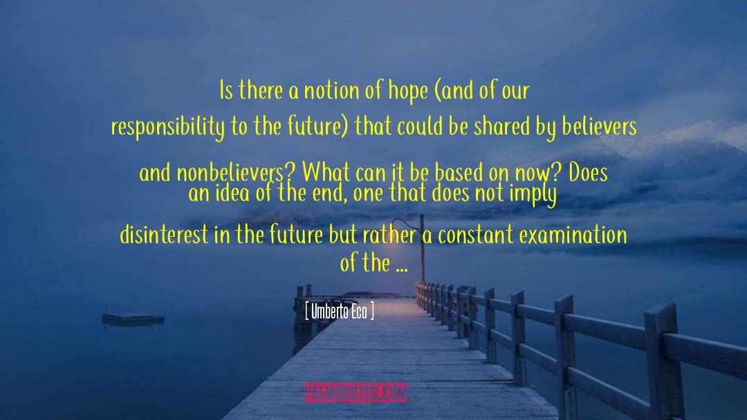 The Future Of Our Children quotes by Umberto Eco