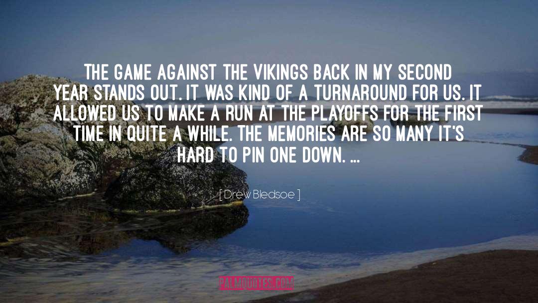 The Game quotes by Drew Bledsoe