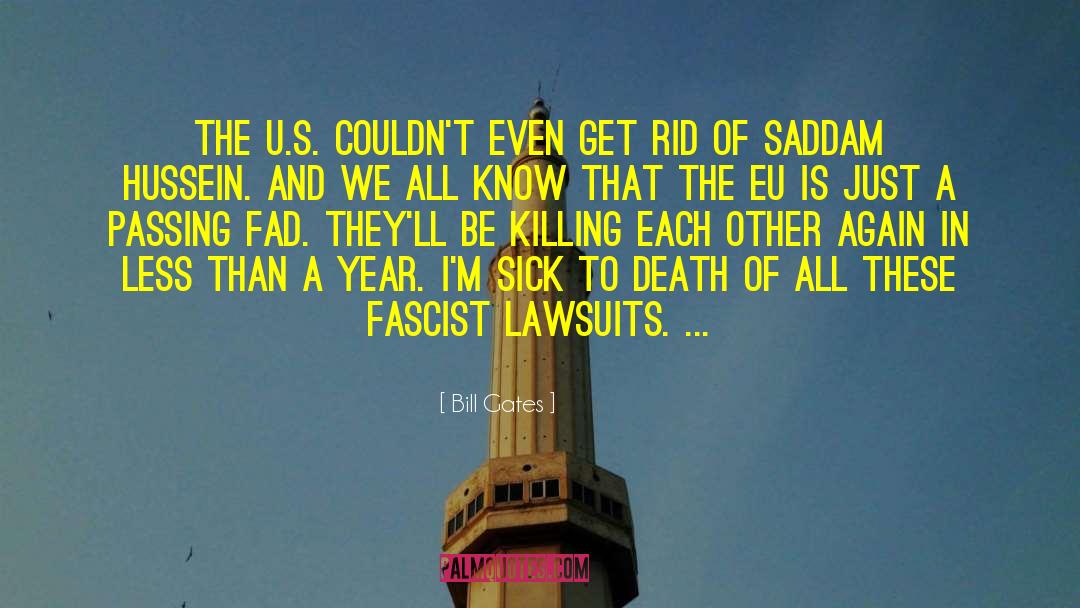 The Gangster S Death quotes by Bill Gates