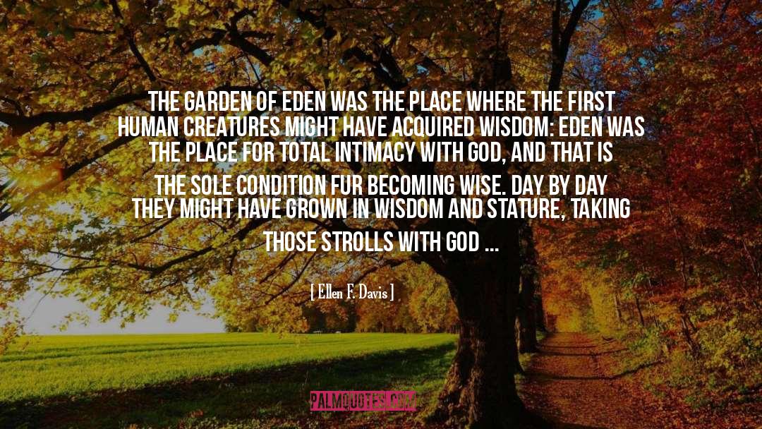 The Garden Of Abracadabra quotes by Ellen F. Davis