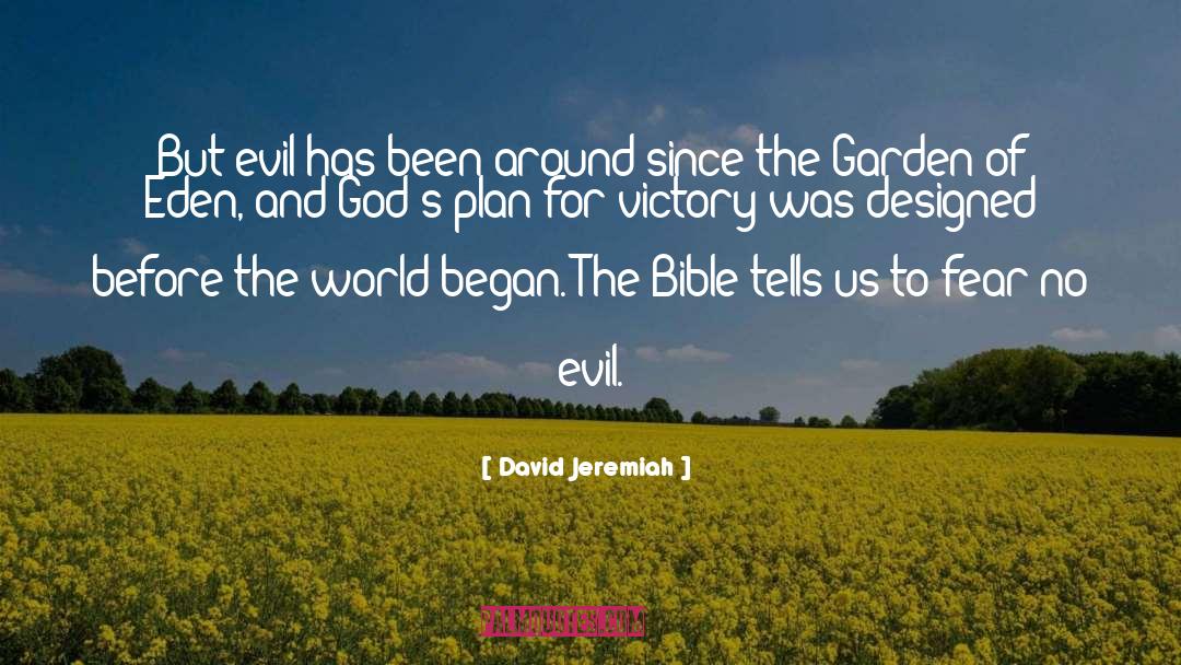 The Garden Of Eden quotes by David Jeremiah
