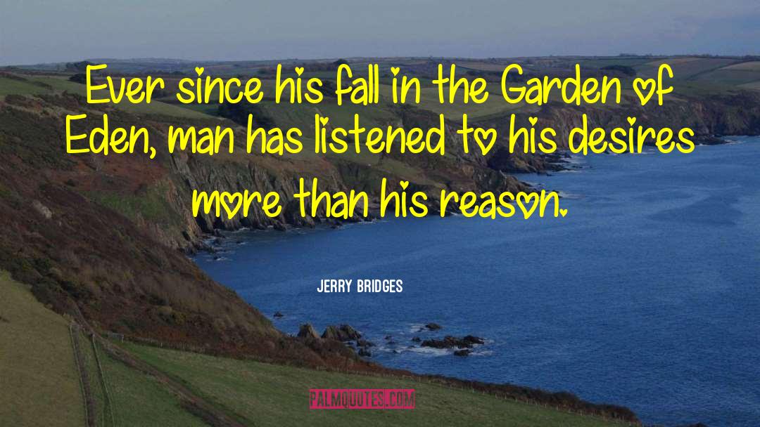 The Garden Of Eden quotes by Jerry Bridges