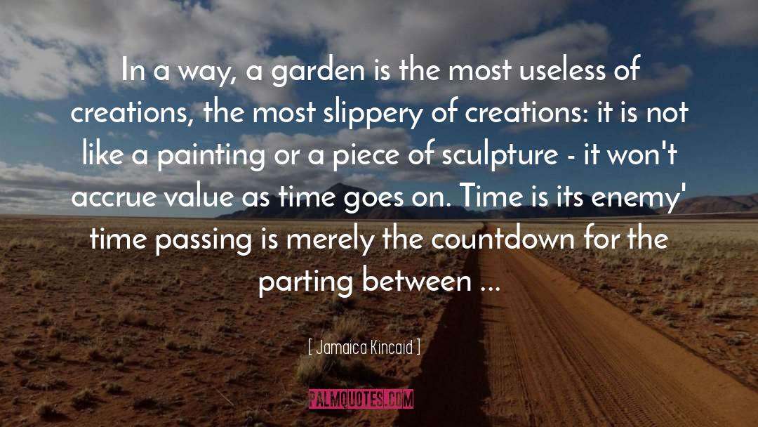 The Garden Of Souls quotes by Jamaica Kincaid