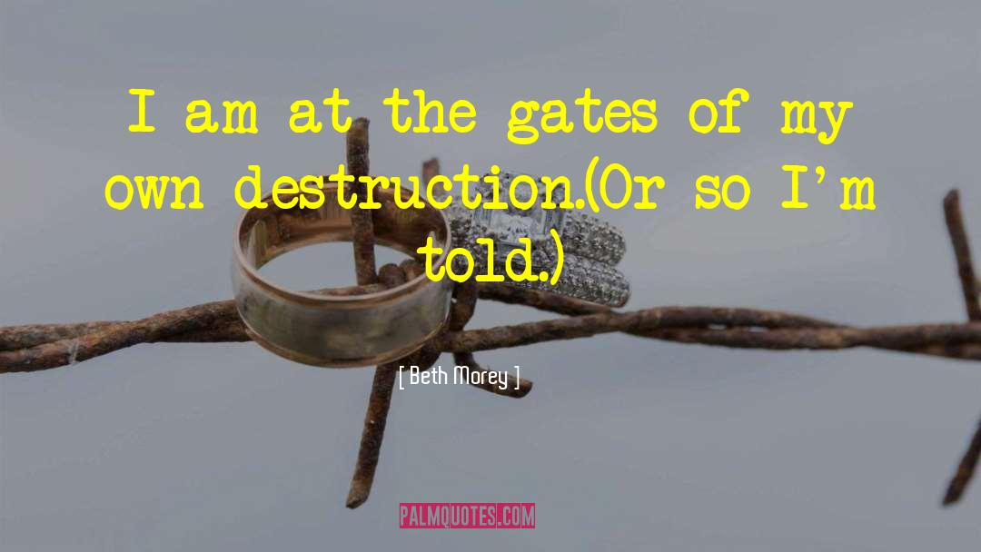 The Gates quotes by Beth Morey