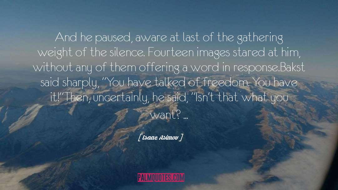 The Gathering quotes by Isaac Asimov
