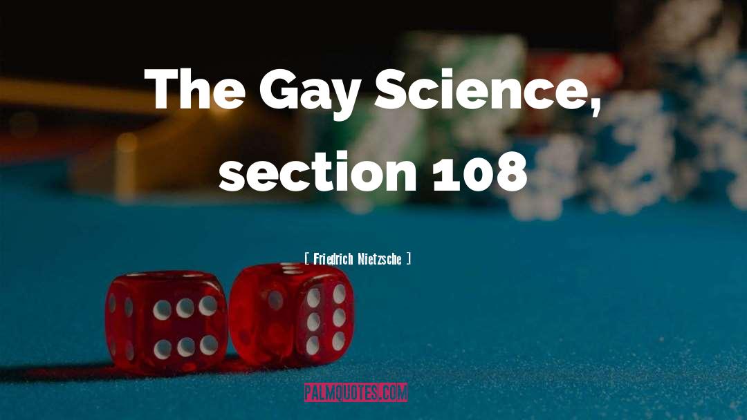 The Gay Science quotes by Friedrich Nietzsche
