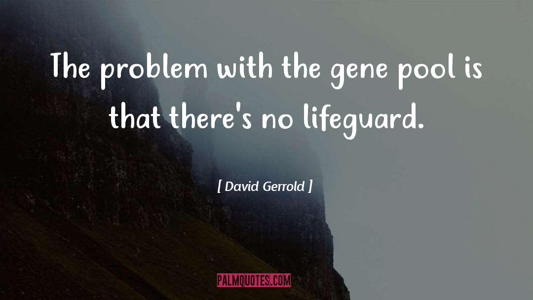 The Gene quotes by David Gerrold