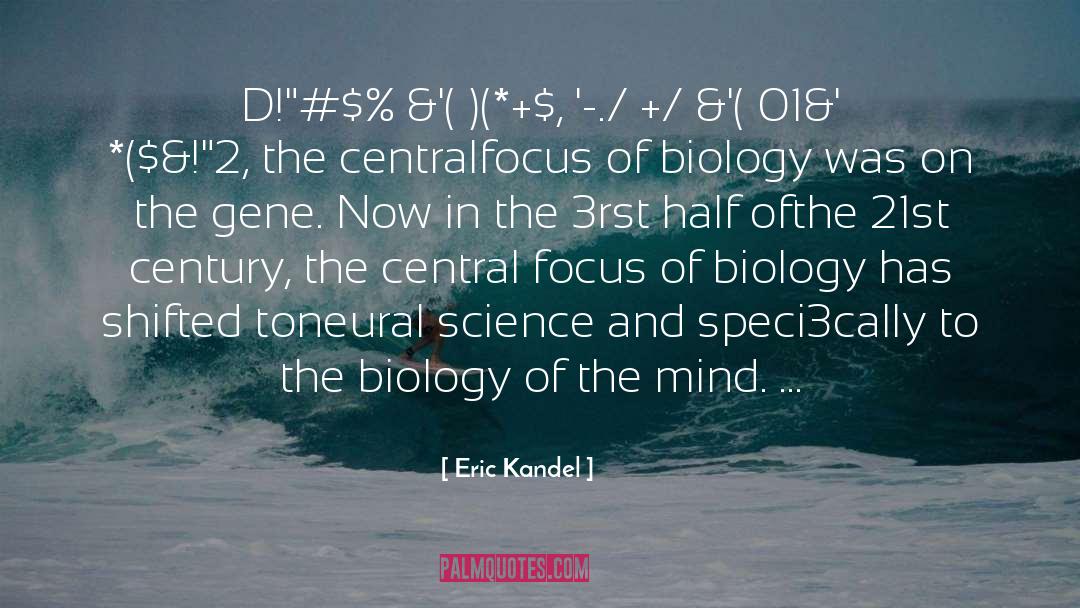 The Gene quotes by Eric Kandel