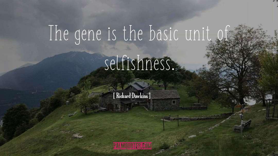 The Gene quotes by Richard Dawkins