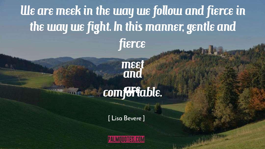 The Gentle Libertine quotes by Lisa Bevere