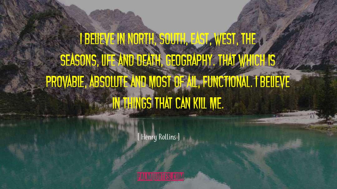 The Geography Of Bliss quotes by Henry Rollins