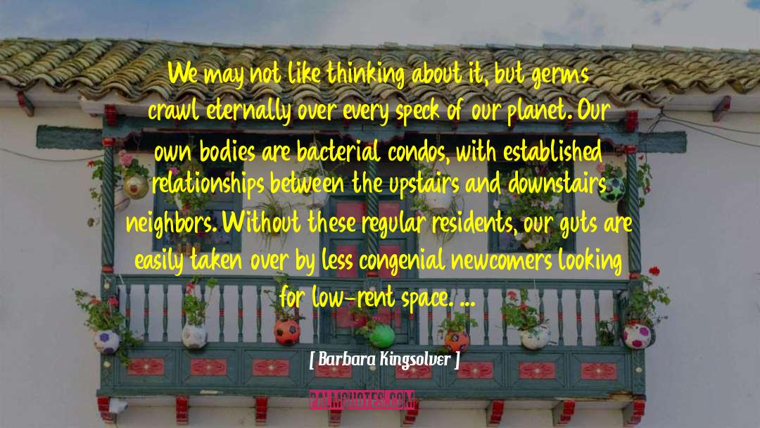 The Germs Of The Heart quotes by Barbara Kingsolver