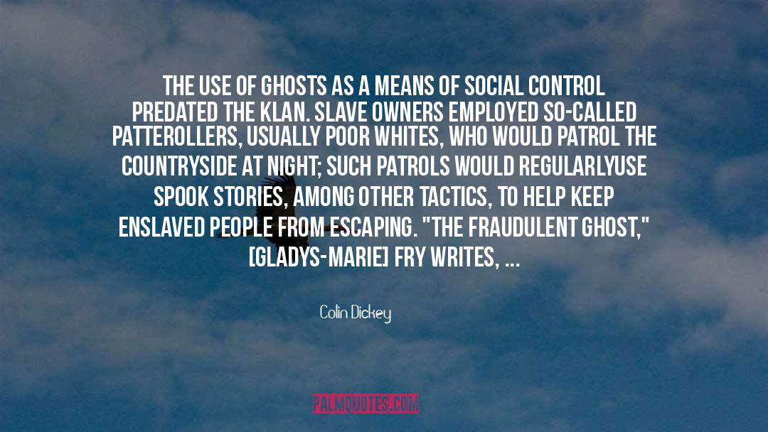 The Ghost quotes by Colin Dickey