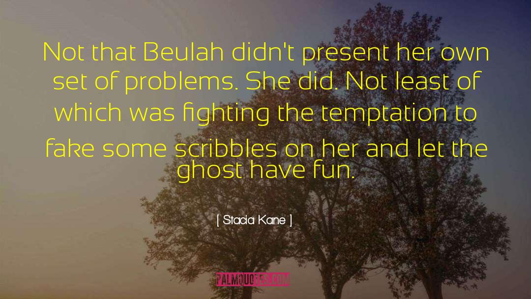 The Ghost quotes by Stacia Kane
