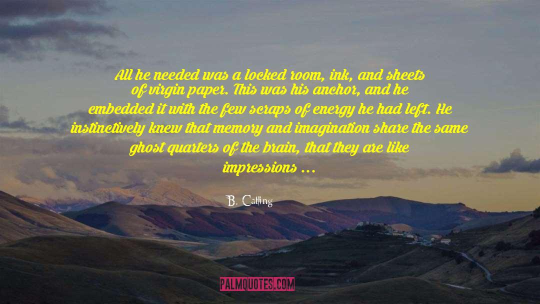 The Ghost Wars quotes by B. Catling
