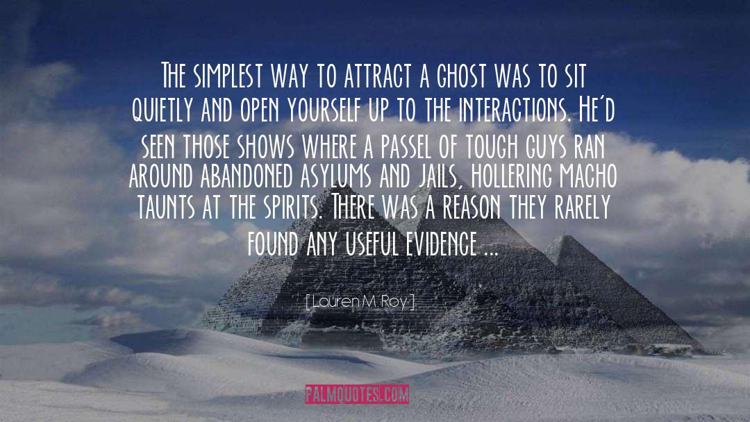 The Ghosts Of Heaven quotes by Lauren M. Roy
