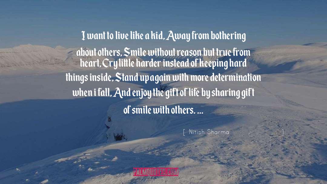 The Gift Of Life quotes by Nitish Sharma