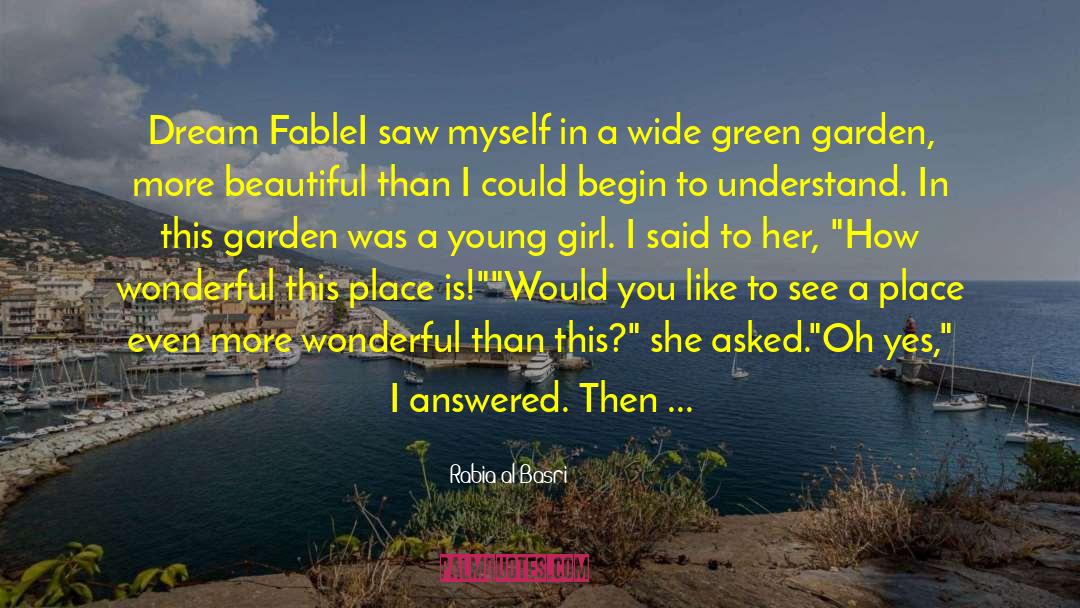 The Girl In The Green Silk Gown quotes by Rabia Al Basri