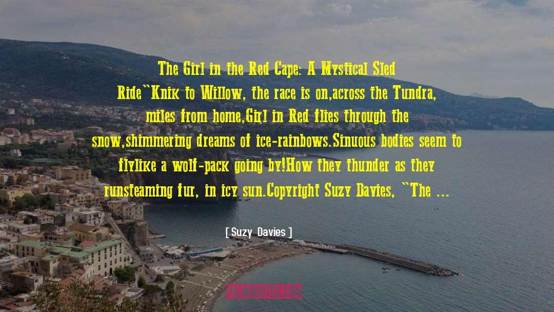 The Girl In The Red Cape quotes by Suzy  Davies