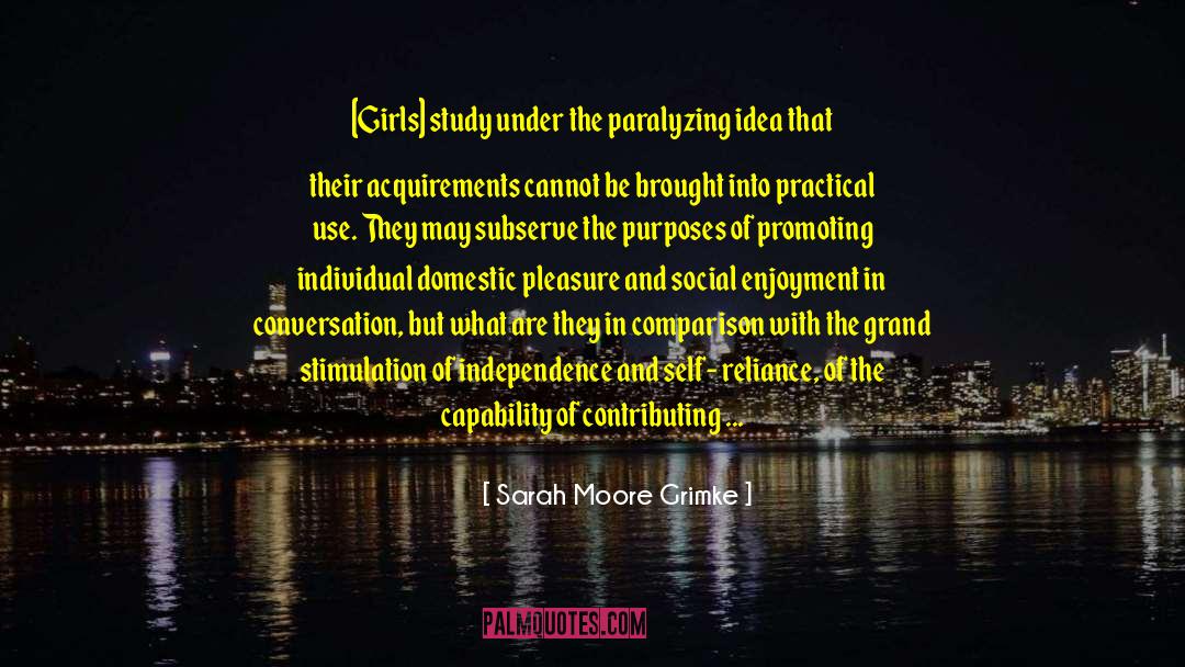 The Girl In The Spiders Web quotes by Sarah Moore Grimke