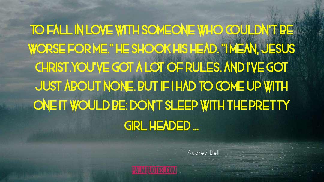 The Girl Who Would Be King quotes by Audrey Bell