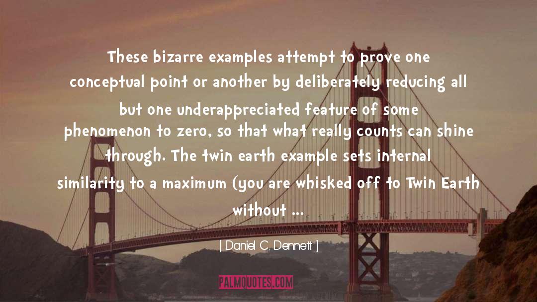 The Given Note quotes by Daniel C. Dennett