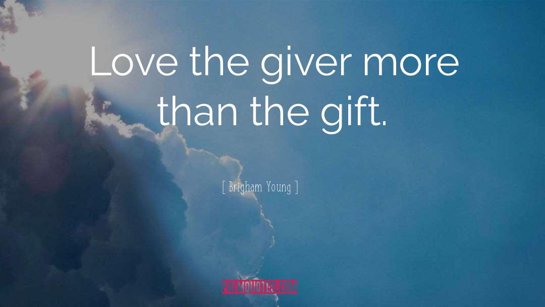 The Giver quotes by Brigham Young