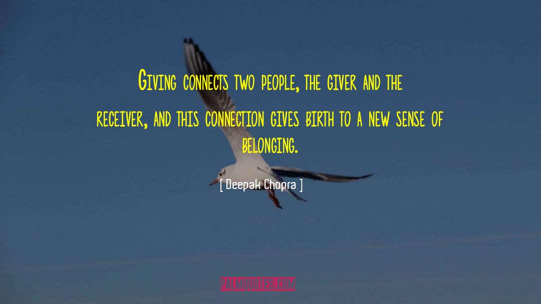 The Giver quotes by Deepak Chopra