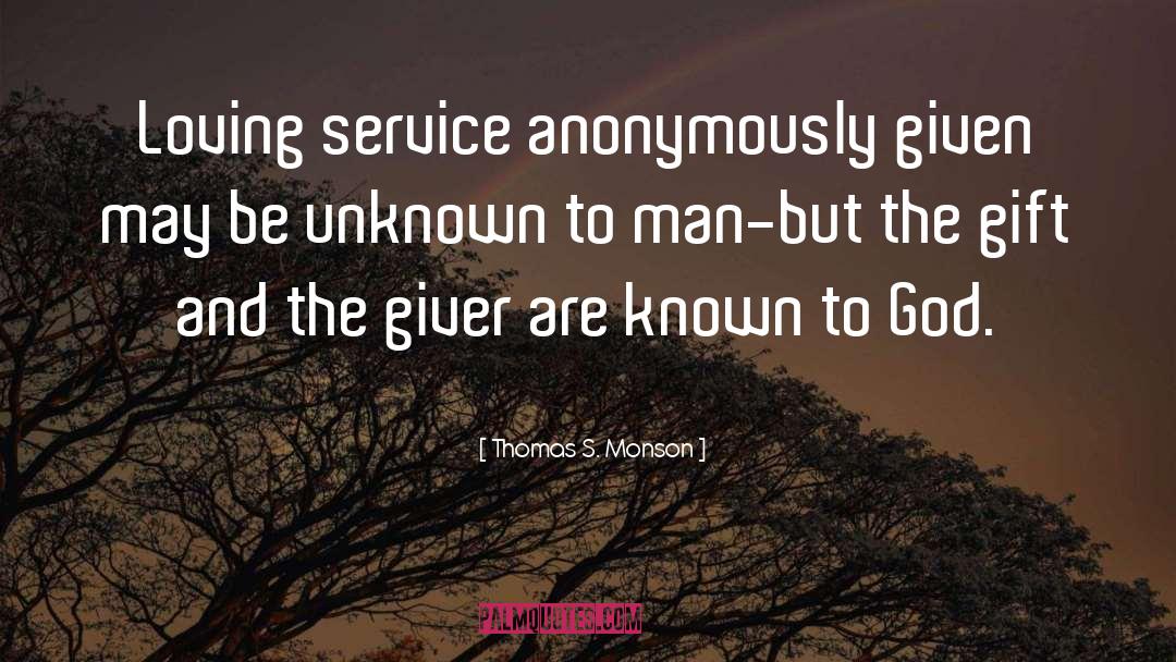 The Giver quotes by Thomas S. Monson