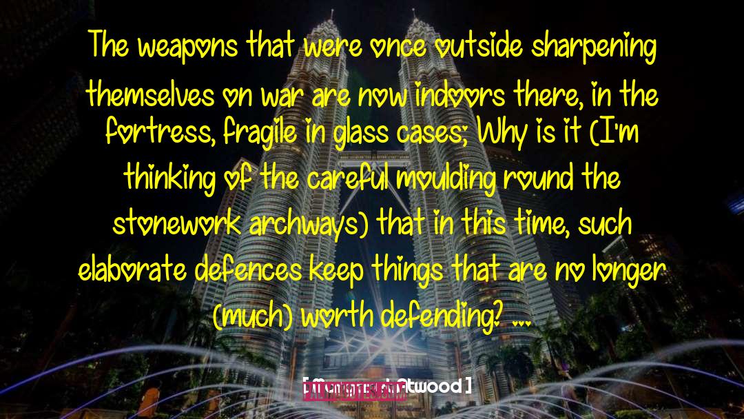 The Glass Arrow quotes by Margaret Atwood