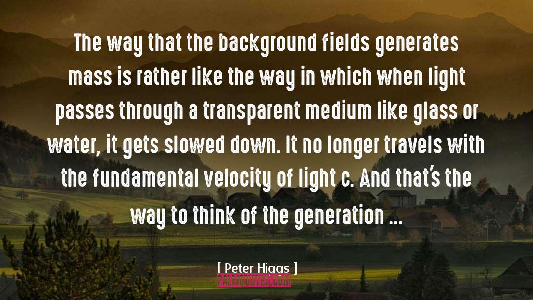 The Glass Magaician quotes by Peter Higgs