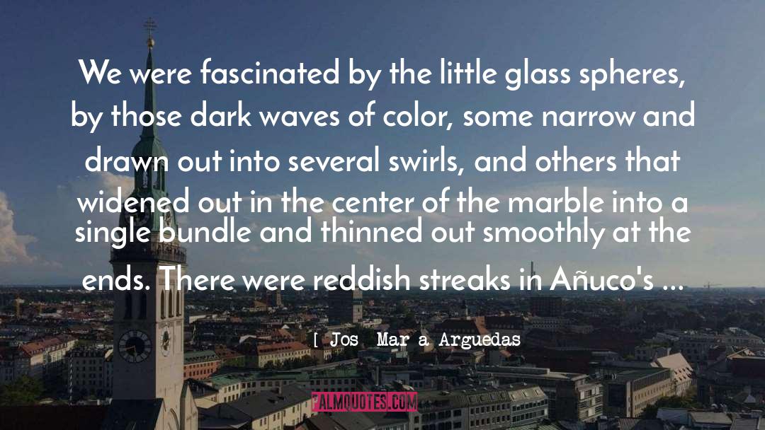 The Glass Magician quotes by José María Arguedas