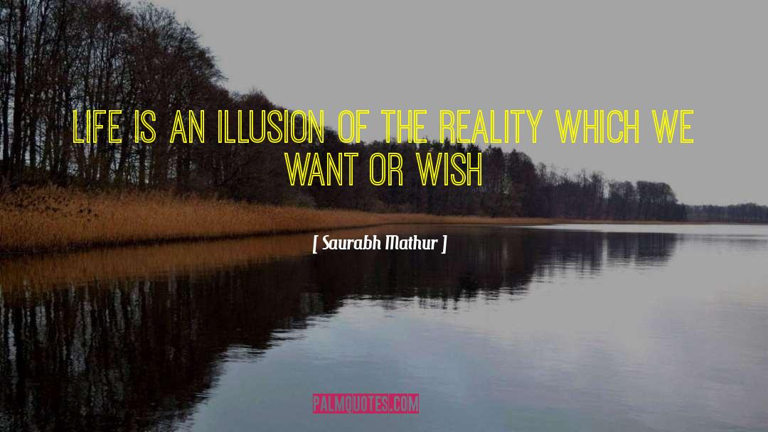 The Glass Menagerie Illusion Vs Reality quotes by Saurabh Mathur