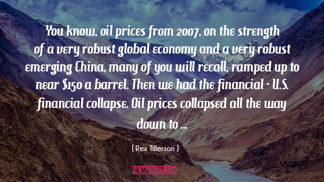The Global Financial Crisis quotes by Rex Tillerson
