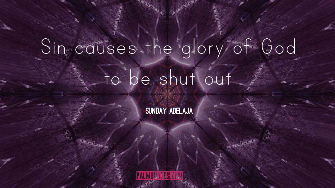 The Glory Of God quotes by Sunday Adelaja