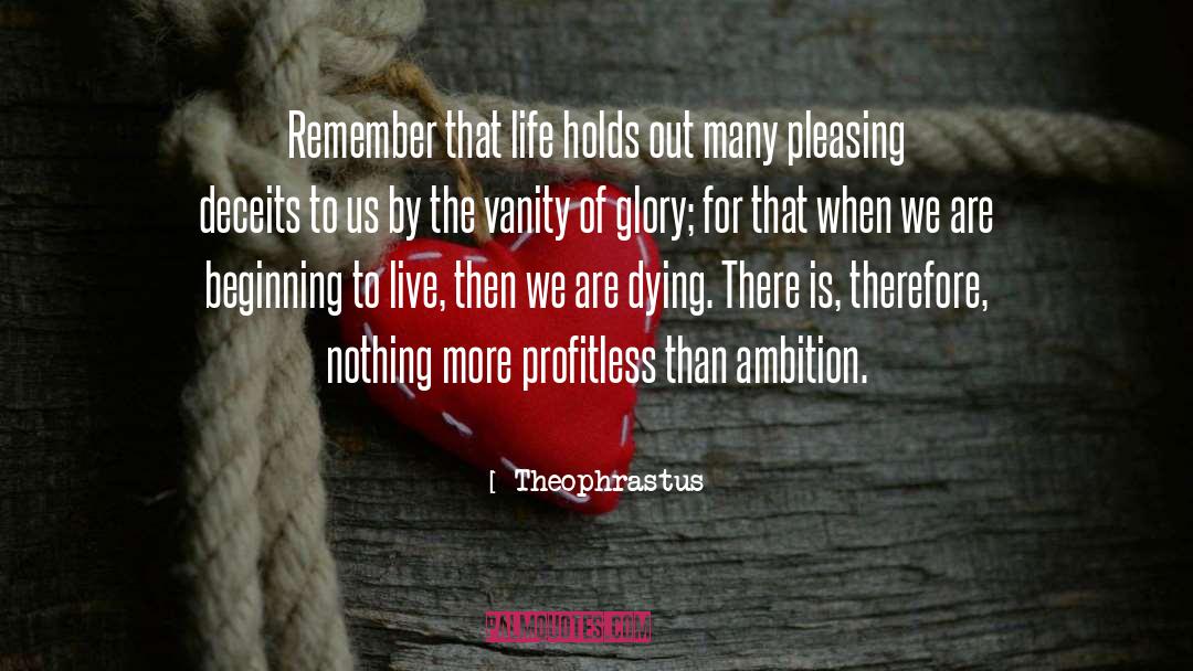 The Glue That Holds Us Together quotes by Theophrastus