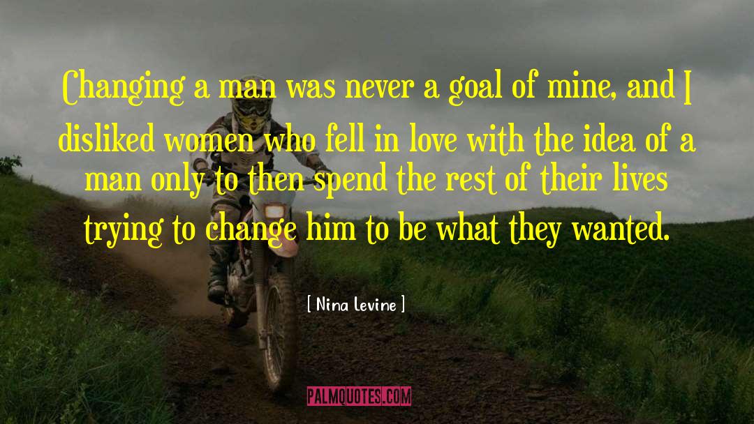 The Goal Of Loving quotes by Nina Levine