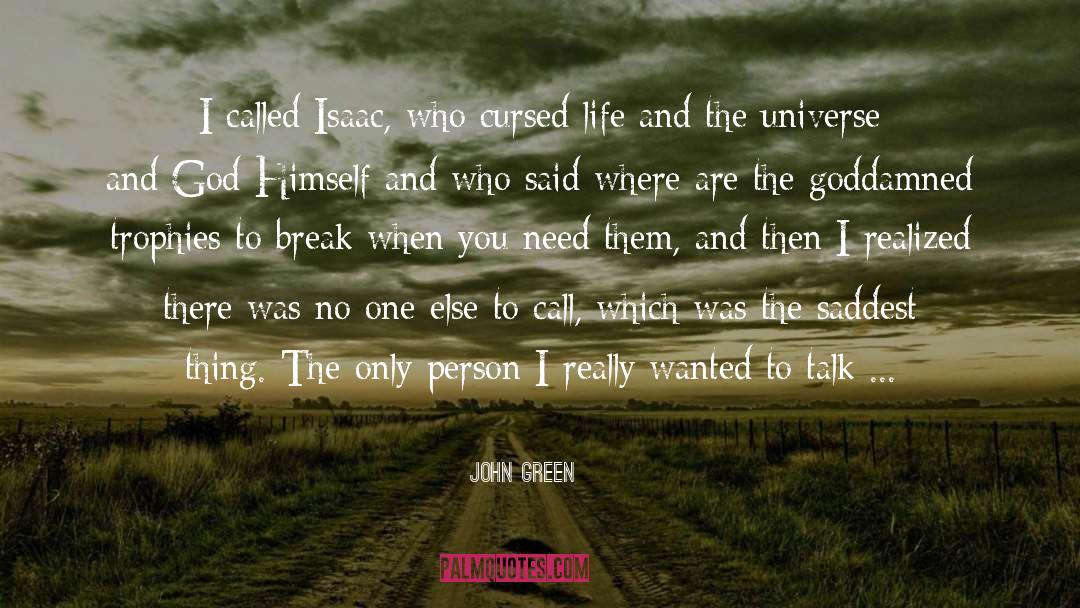 The Goddamned quotes by John Green